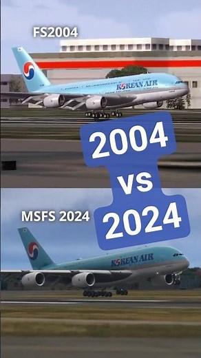 MSFS 2024 vs FS2004 | Airbus A380! #msfs2024 #fs2004