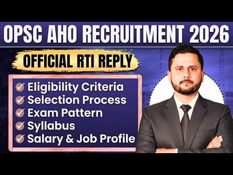 OPSC Assistant Horticulture Officer Recruitment 2026 | OPSC AHO Vacancy 2026 | Full Information