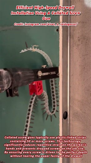 Efficient High Speed Drywall Installation Using A Collated Screw Gun