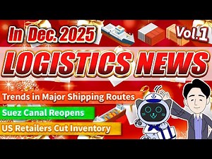 Logistics News, December 2025: Major Developments in Maritime Shipping & Logistics Explained