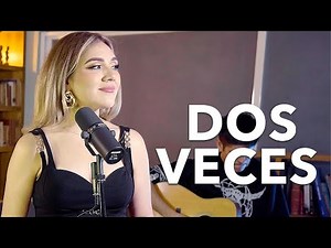 Dos veces - Nodal & Los Plebes del Rancho / Marián Oviedo (COVER Live Session)