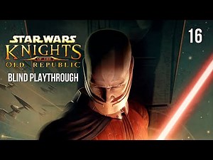 Yavin/Kashyyk | Knights of the Old Republic (KOTOR) | Blind First Playthrough | EP 16