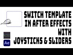 Switch Template in After Effects with Joysticks & Sliders