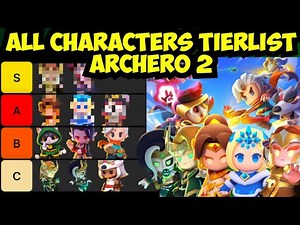 All Characters Tierlist | Best Characters for Chapter Stages | Archero 2