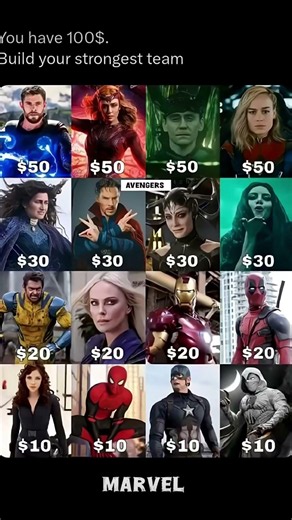 You have $100 , Build your strongest team 🤔🔥💀 #marvel #marvelstudios #mcu #marvelfans #spidermanfans
