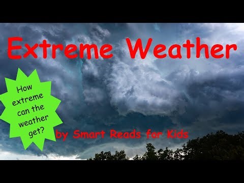 Extreme Weather What is extreme weather? Explained for kids? How to prepare and stay safe?