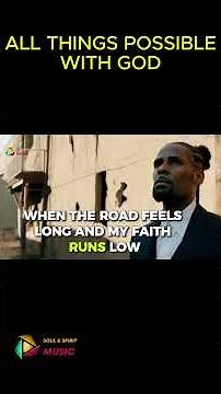 R. Kelly – With God All Things Are Possible | New Song