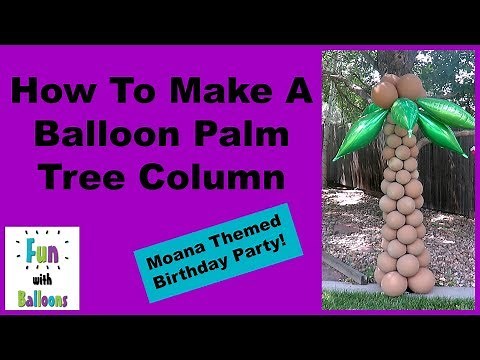How To Make A Balloon Palm Tree Column