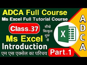 Class-37 | MS Excel Full Tutorial in Hindi Part 1 | Introduction to MS Excel