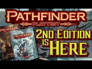 Pathfinder 2nd Edition and Pathfinder Playtest NEW GAME MECHANICS!
