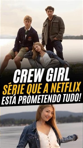 Nova série da Netflix! Crew Girl vem aí cheia de drama, romance e competição