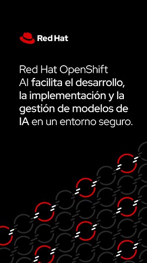 Red Hat OpenShift AI te permite gestionar modelos de IA en un entorno flexible, seguro y escalable. ¡Descubre la mejor tecnología open source! | Red Hat