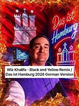 Wiz Khalifa - Black and Yellow Remix / Das ist Hamburg 2026