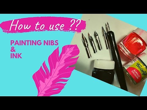 How to use Painting nib and Ink || Tutorial