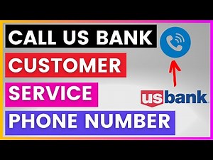 How To Find and Call US Bank Customer Service Phone number? [in 2025]