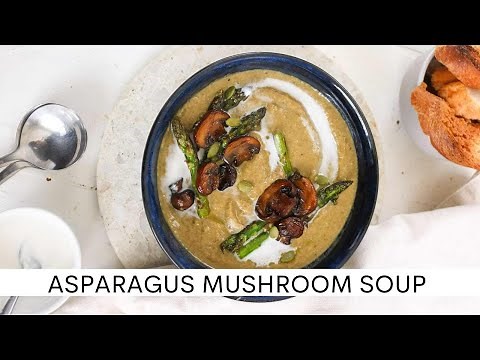 ASPARAGUS MUSHROOM SOUP