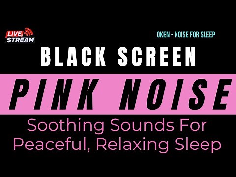 Pink Noise - Black Screen - No Ads - 11 Hours - Pure Relaxation & Deep Sleep