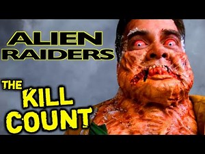 ALIEN RAIDERS (2008) KILL COUNT