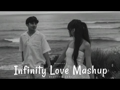 “Infinity Love Mashup 💕 | Endless Romantic Lofi Songs | Chill Bollywood Mix” | Blossom Lofi
