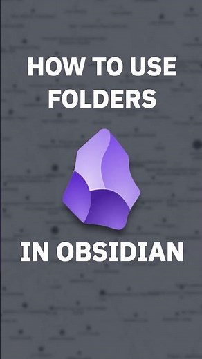 How To Use Folders In Obsidian THE RIGHT WAY!