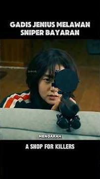 GADIS INI MELAWAN SNIPER BAYARAN! 😱 #alurceritafilm #shorts