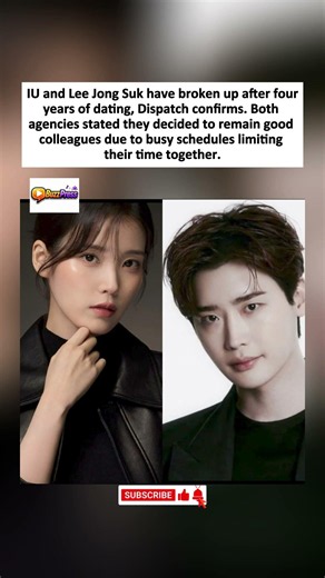 IU and Lee Jong Suk break up after 4 years, dispatch confirms.