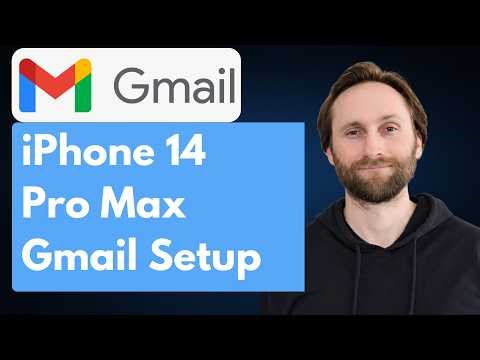 How to Set Up Gmail Account on iPhone 14 Pro Max [Full Guide 2026]