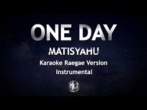 One Day Matisyahu Reggae Karaoke Version Instrumental