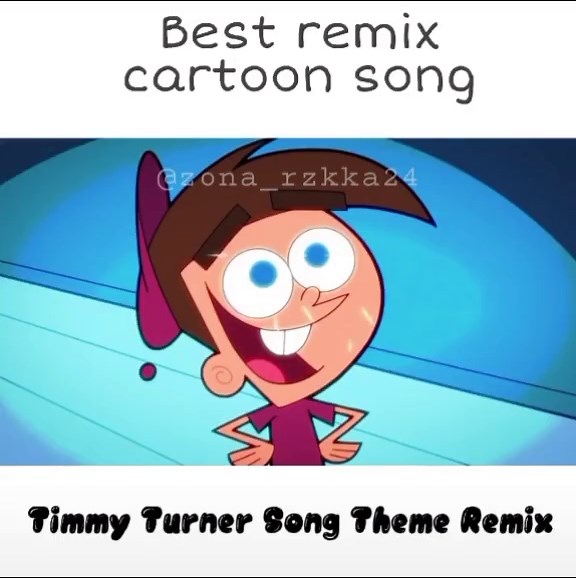 Timmy Turner Theme Song Remix Compilation