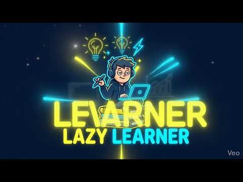 Lazy Learner - Welcome Intro