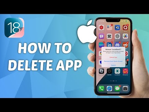 How to Delete App on iPhone - iOS 18