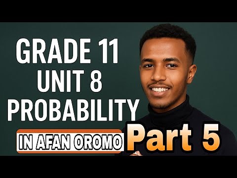 Grade 11 maths unit 8 probability || Random Experiments and their Outcomes || In Afan Oromo
