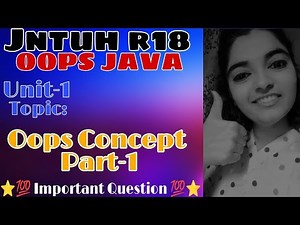 jntuh r18 oops Java programming unit1 oop concept part-1 very important 💯👍😍 gunshot 😱💯👍😍