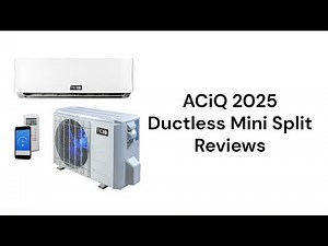 HvacRepairGuy 2025 ACiQ Brand Ductless Mini Split Reviews