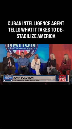 CUBAN INTELLIGENCE AGENT TELLS WHAT IT TAKES TO DE-STABILIZE AMERICA John Solomon lays out the 5 elements necessary to bring down the country when injected into the education system, and those elements are already in place. WATCH NOW to hear details. @js.reports | America's Voice News