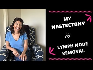 My Breast Cancer Journey: Mastectomy & Lymph Node Removal