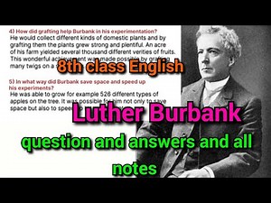 🌿💞😊8th class English lesson "Luther Burbank" question and answers and all notes