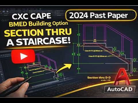 CXC CAPE BMED 2024 Past Paper | Section Through Staircase (Building Option) | AutoCAD Tutorial