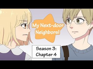 Webcomic! My Next-door Neighbors! Season 3: Chapter 4!