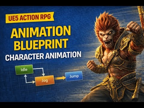 Unreal Engine 5 Action RPG Tutorial #9 — Animation Blueprint Setup (Idle, Run) | UE5 Blueprints