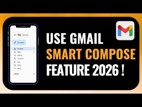 How to Use Gmail Smart Compose Feature 2026