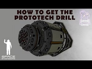 How to Master Getting the Prototech Drill in Space Engineers - Easy Step-by-Step Guide