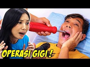 FATHER HAS A TOOTHACHE, HAS TO HAVE SURGERY!