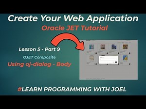 Oracle JET (v11) - Lesson 5 - Part 9 - OJET Composite - oj-dialog body
