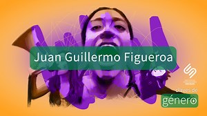 Claves de género: Juan Guillermo Figueroa - Resonancias