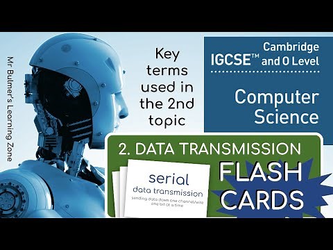 IGCSE Computer Science FLASHCARDS 2 - DATA TRANSMISSION - Topic 2 REVISION