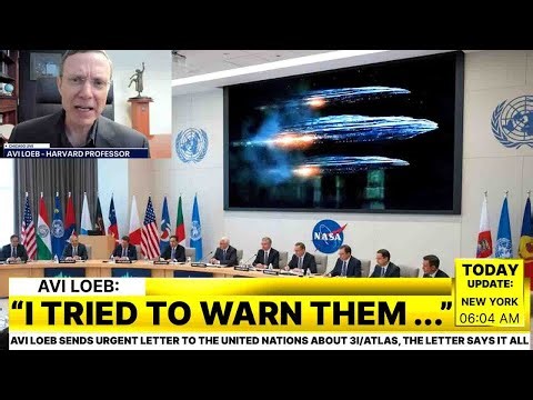 Avi Loeb Sends Urgent Letter to the United Nations About 3I/ATLAS, The Letter Says It All