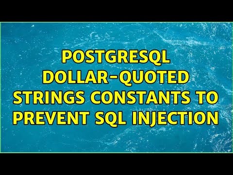 PostgreSQL Dollar-Quoted Strings Constants to Prevent SQL Injection