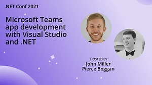 Visual Studio と .NET を使用した Microsoft Teams アプリ開発