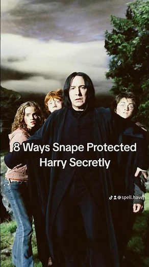 8 Ways Snape Protected Harry Secretly 🐍💔⚡